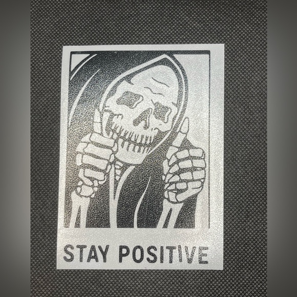 Stay Positive Grim Reaper Skeleton Window Decal - Picture 3 of 6